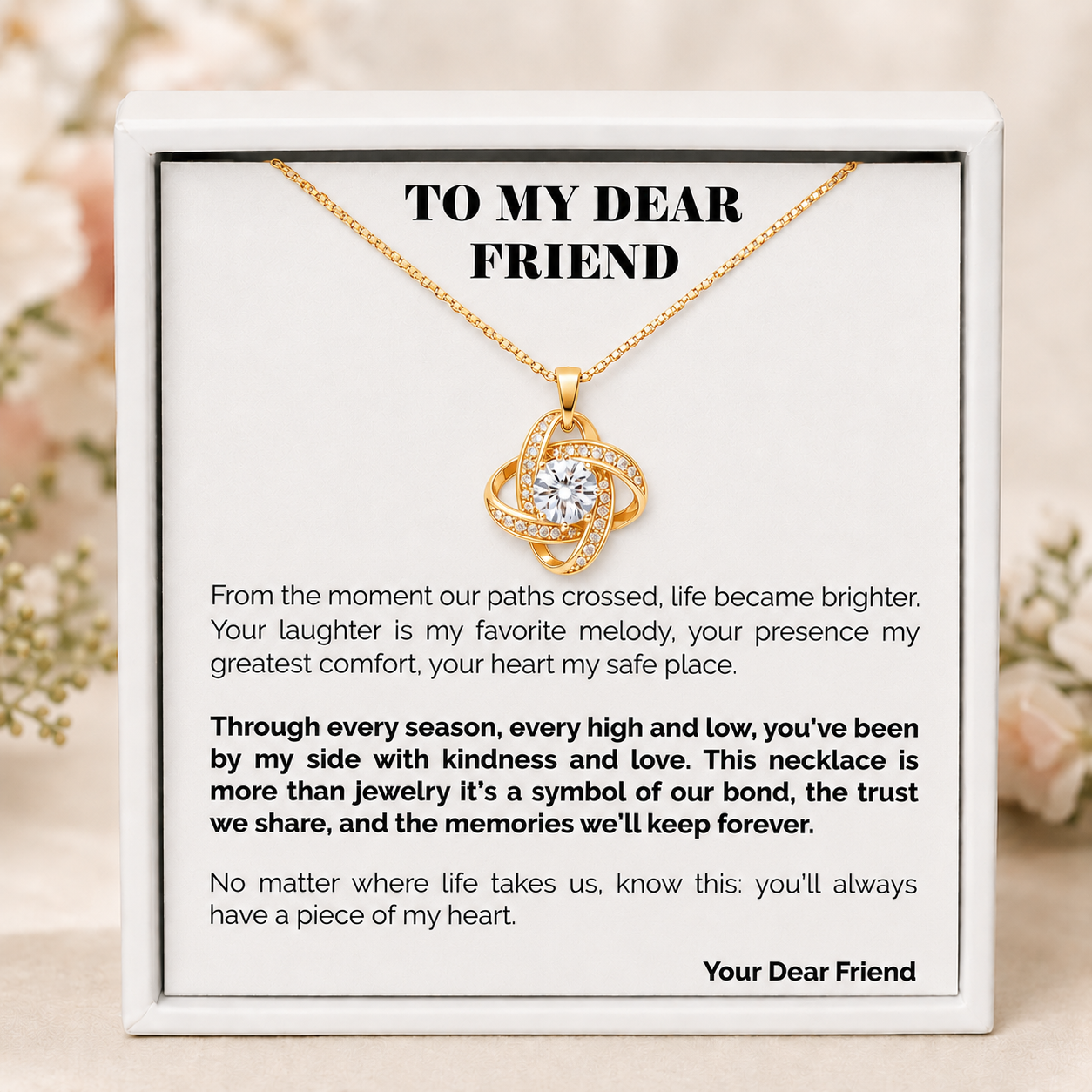 To My Dear Friend Eternal Knot Necklace - Chosen Family