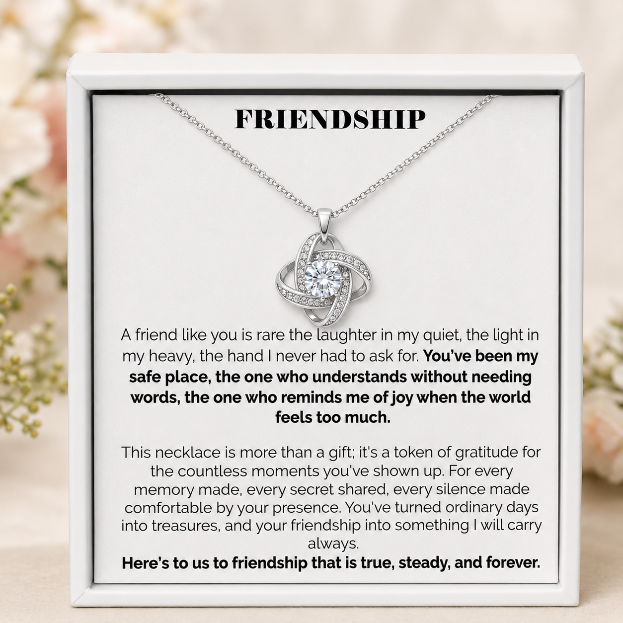 To My Dearest Friend -  Eternal Knot Necklace