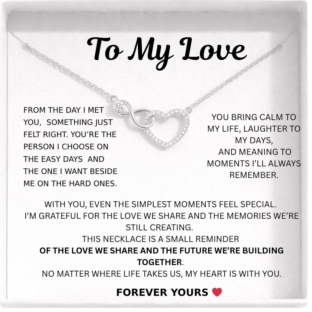To My Love - Infinity Heart Necklace - Forever Bound