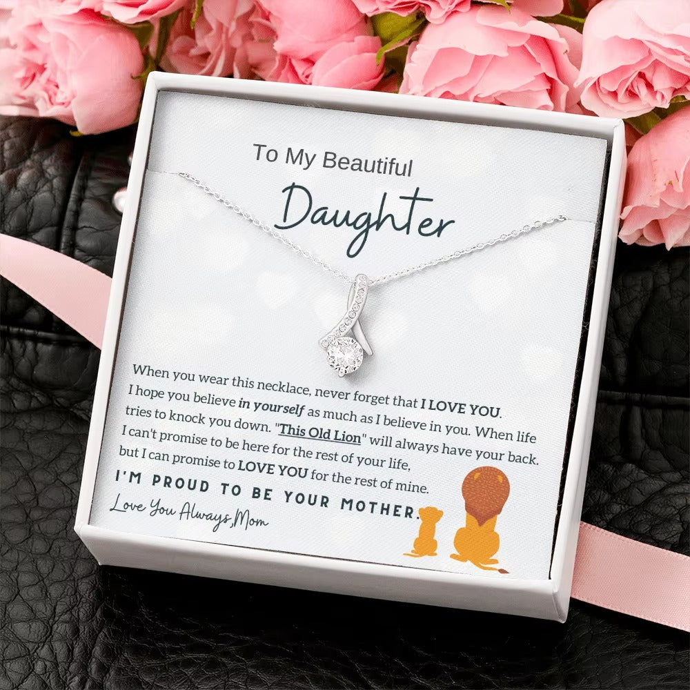 To My Beautiful Daughter Necklace - Proud to Be Your Mom