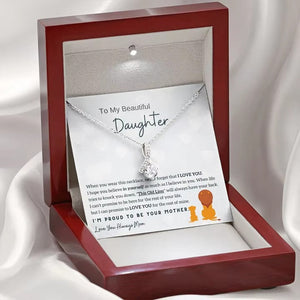 To My Beautiful Daughter Necklace - Proud to Be Your Mom