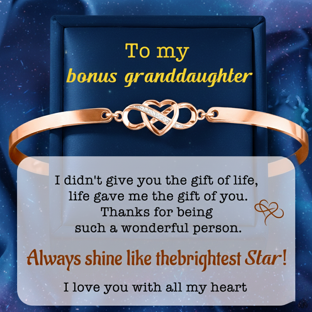 For Bonus Granddaughter - Always Shine Like The Brightest Star Infinity Heart Bracelet