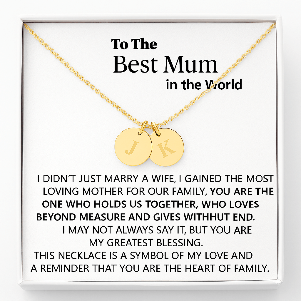 To the Best Mum in the World - Initial disc Necklace