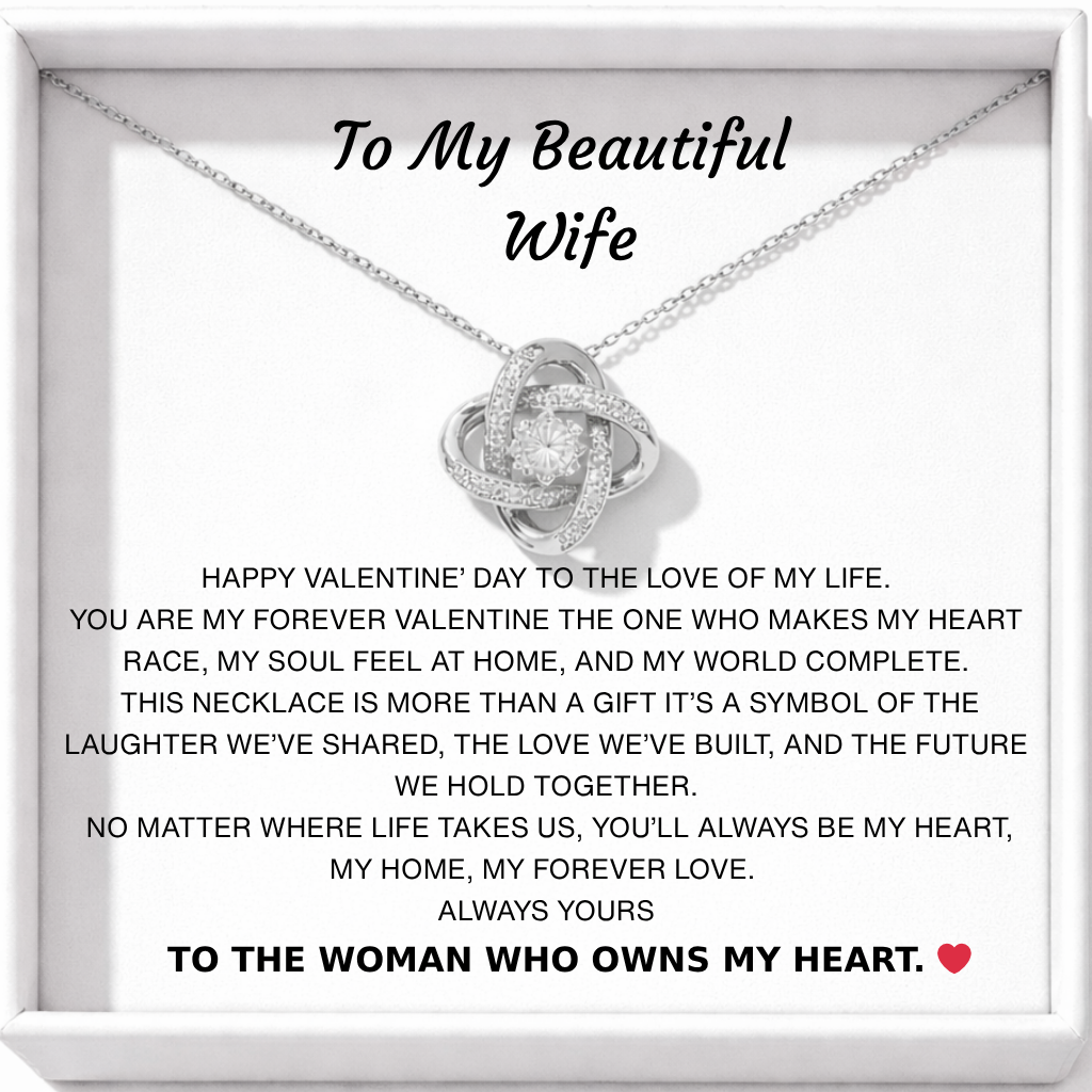 For My Wife – Valentine Eternal Knot Necklace - Always Yours